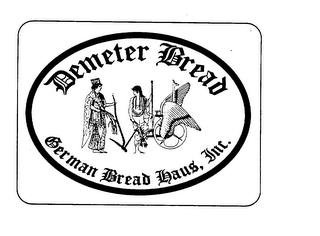 DEMETER BREAD GERMAN BREAD HAUS, INC. trademark