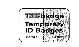 TEMPBADGE TEMPORARY ID BADGES BEFORE AFTER trademark