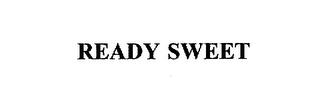 READY SWEET trademark