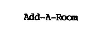 ADD-A-ROOM trademark