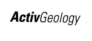 ACTIVGEOLOGY trademark