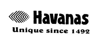 HAVANAS UNIQUE SINCE 1492 trademark