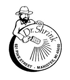 DR. SHRINK 621 PINE STREET MANISTEE MI 49660 trademark