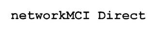 NETWORKMCI DIRECT trademark