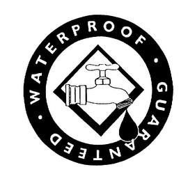 WATERPROOF GUARANTEED trademark