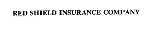 RED SHIELD INSURANCE COMPANY trademark