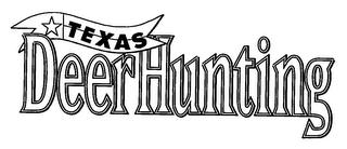 TEXAS DEER HUNTING trademark