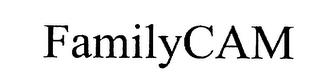 FAMILYCAM trademark