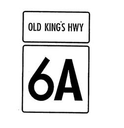 OLD KING'S HWY 6A trademark