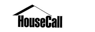 HOUSECALL trademark