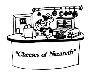 "CHEESES OF NAZARETH" trademark