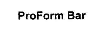 PROFORM BAR trademark