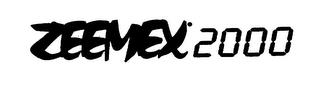 ZEEMEX 2000 trademark