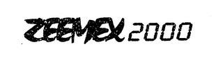 ZEEMEX 2000 trademark