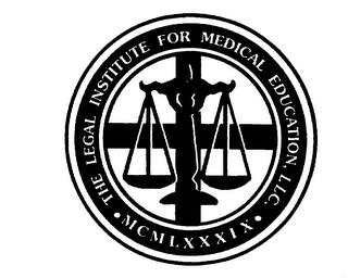 THE LEGAL INSTITUTE FOR MEDICAL EDUCATION, LLC. MCMLXXXIX trademark