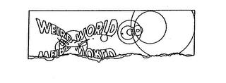 WEIRD WORLD trademark