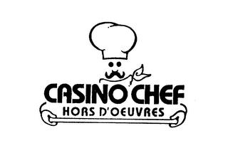 CASINO CHEF HORS D'OEUVRES trademark