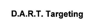 D.A.R.T. TARGETING trademark