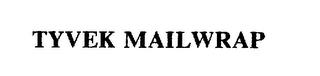 TYVEK MAILWRAP trademark