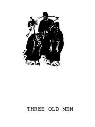 THREE OLD MEN trademark