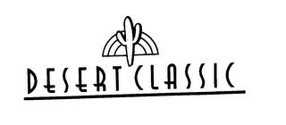 DESERT CLASSIC trademark