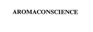 AROMACONSCIENCE trademark