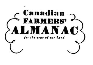 CANADIAN FARMERS' ALMANAC FOR THE YEAR OF OUR LORD trademark