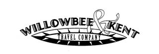 WILLOWBEE & KENT TRAVEL COMPANY trademark