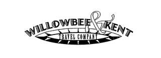 WILLOWBEE & KENT TRAVEL COMPANY trademark