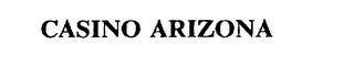 CASINO ARIZONA trademark