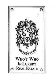 WHO'S WHO IN LUXURY REAL ESTATE trademark