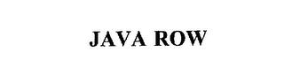 JAVA ROW trademark