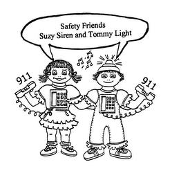 SAFETY FRIENDS SUZY SIREN AND TOMMY LIGHT trademark