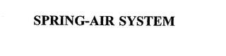 SPRING-AIR SYSTEM trademark