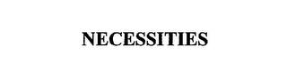 NECESSITIES trademark