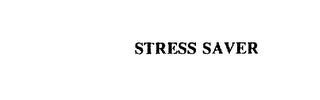 STRESS SAVER trademark