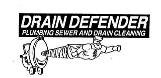 DRAIN DEFENDER PLUMBING SEWER AND DRAIN CLEANING trademark