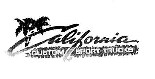 CALIFORNIA CUSTOM SPORT TRUCKS trademark