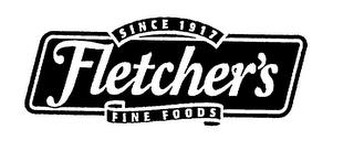 SINCE 1917 FLETCHER'S FINE FOODS trademark