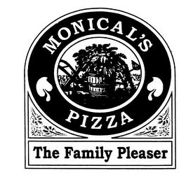 MONICAL'S PIZZA THE FAMILY PLEASER trademark