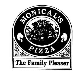 MONICAL'S PIZZA THE FAMILY PLEASER trademark