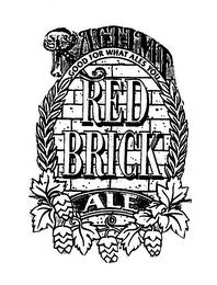 RAGTIME RED BRICK ALE GOOD FOR WHAT ALES YOU trademark