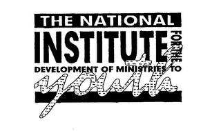 THE NATIONAL INSTITUTE FOR THE DEVELOPMENT OF MINISTRIES TO YOUTH trademark