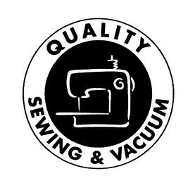 QUALITY SEWING & VACUUM trademark