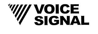 VOICE SIGNAL trademark