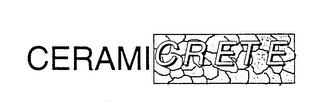 CERAMICRETE trademark