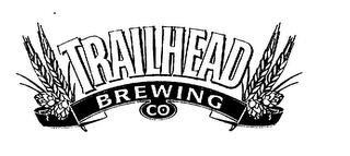 TRAILHEAD BREWING CO trademark