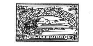 LUCIO GAROFALO LA PASTA DI GRAGNANO trademark