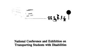 NATIONAL CONFERENCE AND EXHIBITION ON TRANSPORTING STUDENTS WITH DISABILITIES trademark