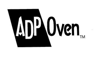 ADP OVEN trademark